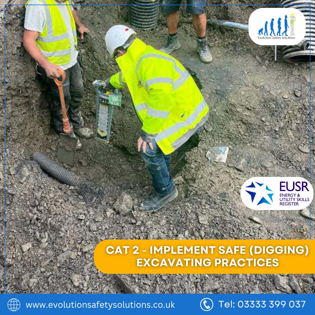 EUSR Cat 2 Training- Implement Safe (Digging) Excavating Practices