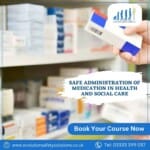 Safe Administration of Medication Training