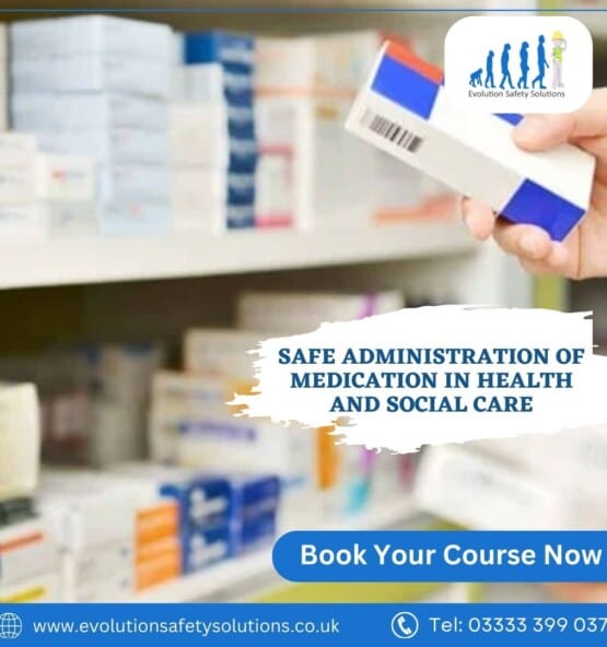 Safe Administration of Medication Training