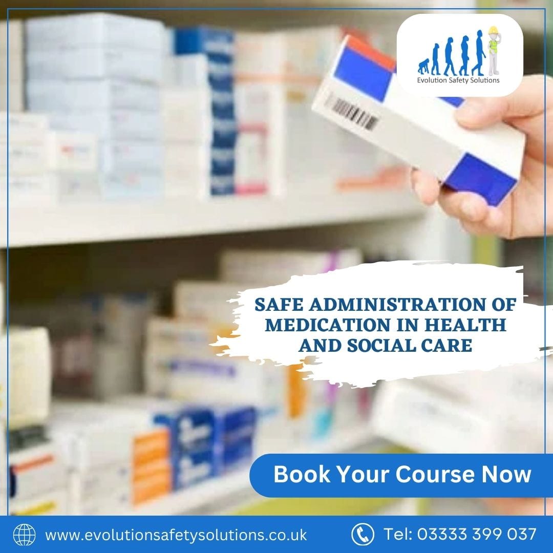 Safe Administration of Medication Training