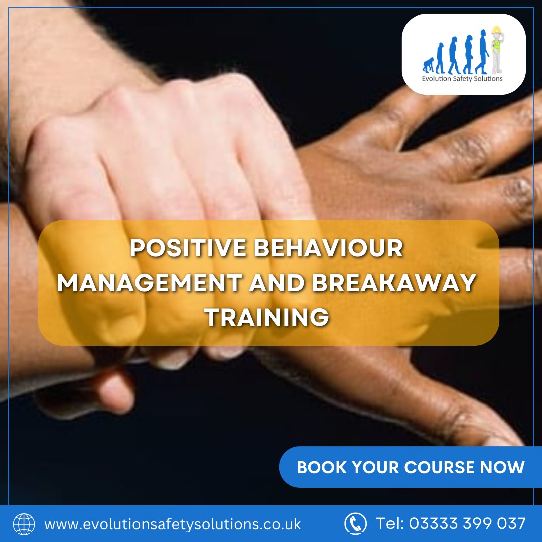Positive Behaviour Management and Breakaway Training Course