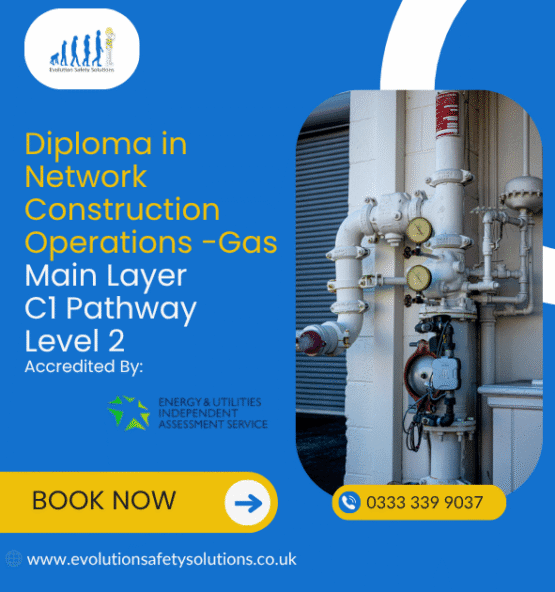 Diploma in Network Construction Operations -Gas Main Layer