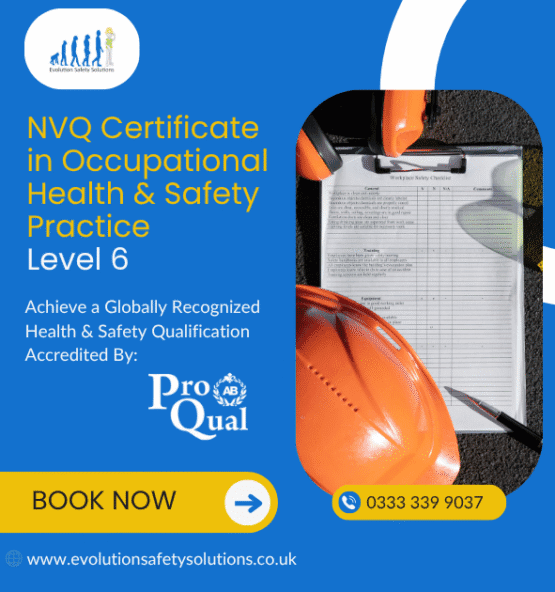 NVQ Level 6 certificate in occupational health and safety practice