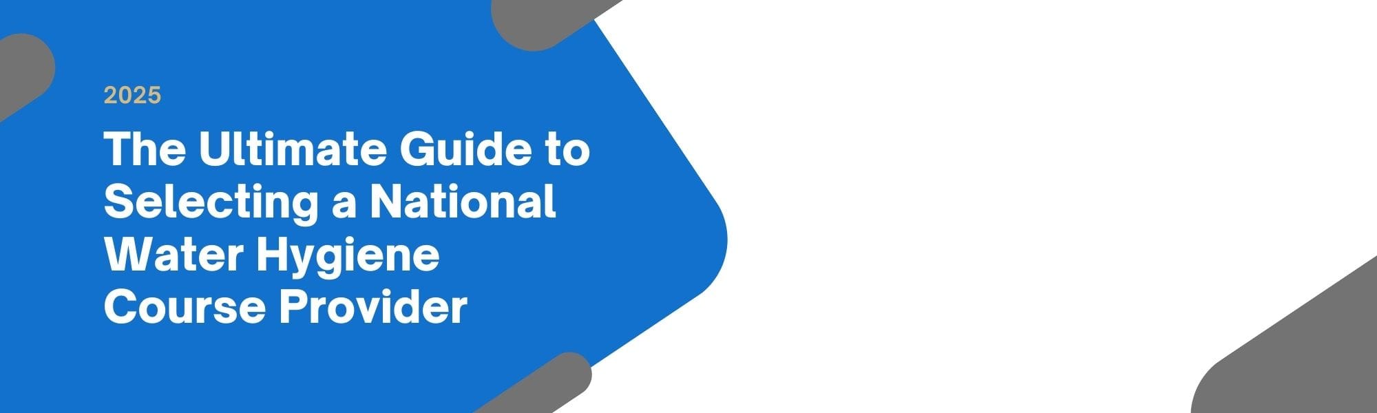 The Ultimate Guide to Selecting a National Water Hygiene Course Provider