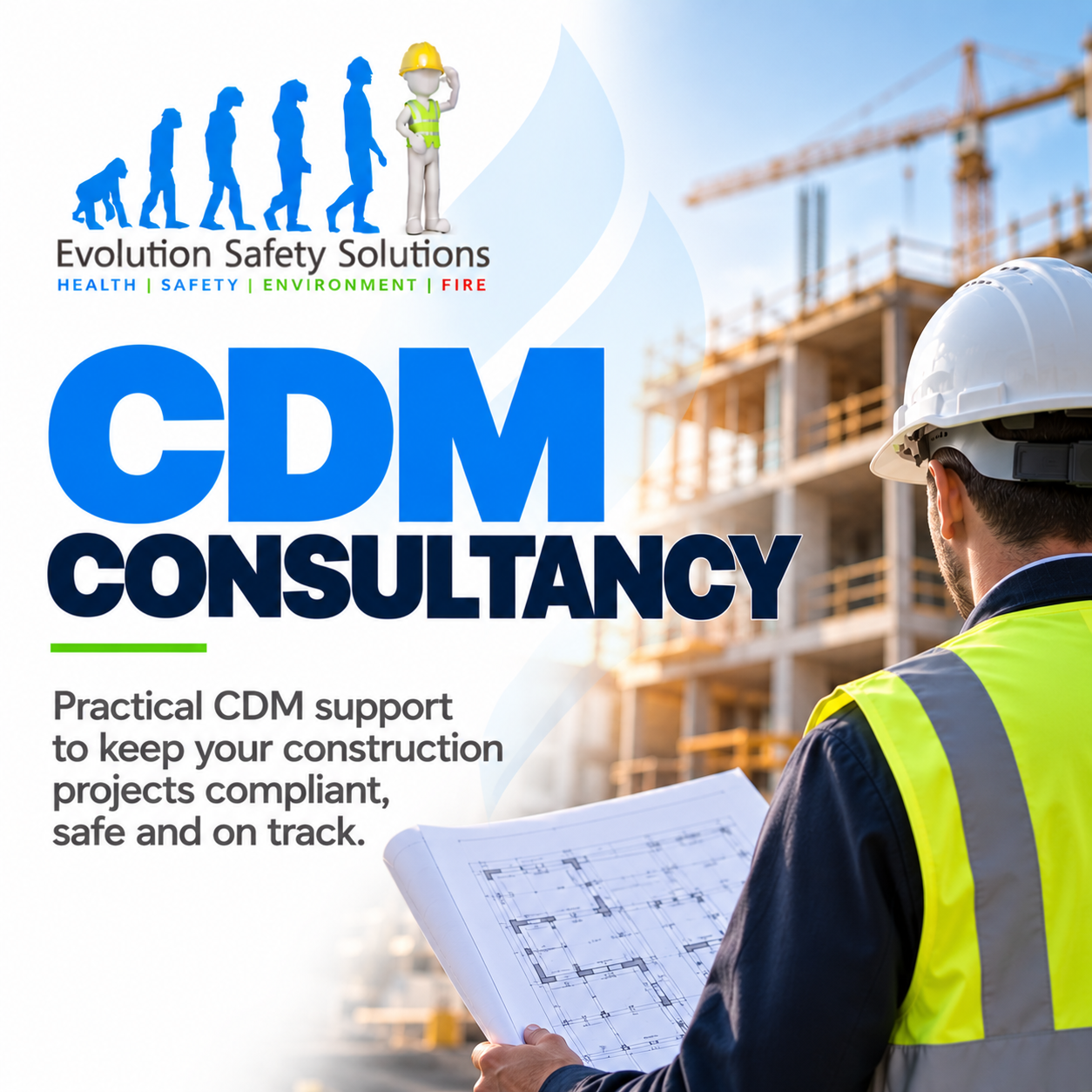 CDM Consultancy Services UK CDM 2015 Compliance & Construction Safety – Evolution Safety Solutions