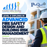 Level 6 Diploma in Advanced Fire Safety Design and Building Risk Management Evolution Safety Solutions